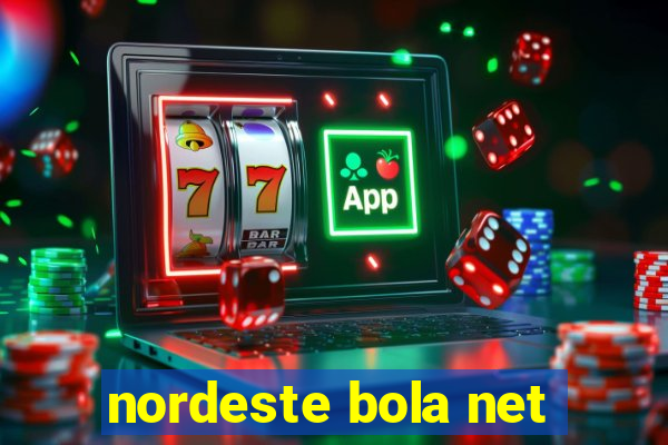 nordeste bola net